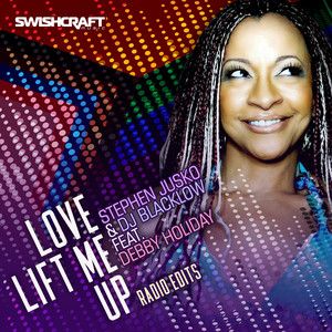 Love Lift Me Up (Dan Slater Disco Radio Edit)
