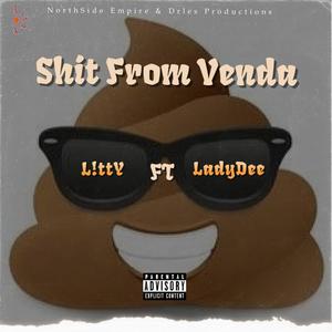 Sh!t From Venda (feat. Lady Dee) [Explicit]