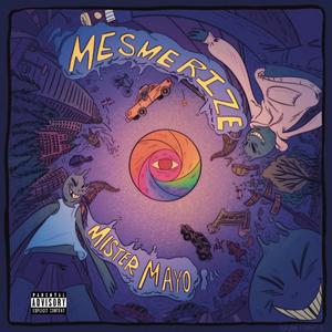 Mesmerize (Explicit)