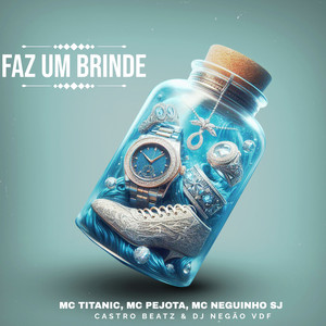 Faz um Brinde (Explicit)