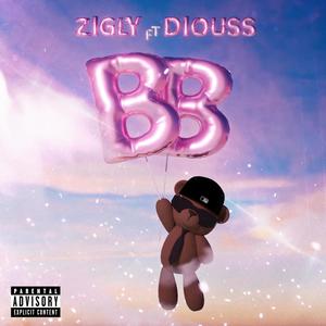 BB (feat. ZIGLY) (Explicit)