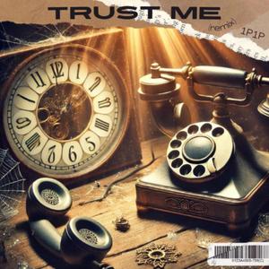 Trust Me (Remix|Explicit)