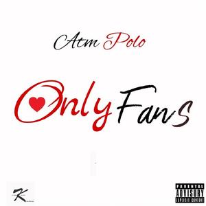 Only Fans (Explicit)