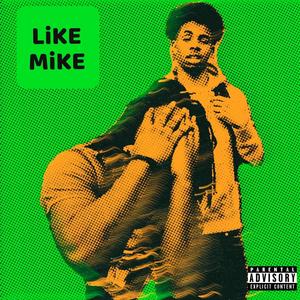 Like Mike (Explicit)