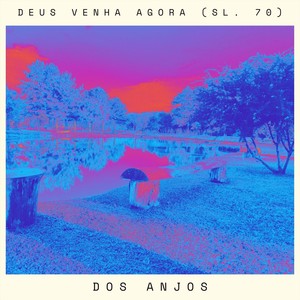 Deus Venha Agora (SL. 70)