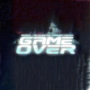 Game Over (feat. xBValentine & Hermez The God) (Explicit)