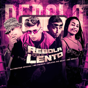 Rebola Lento (Remix|Explicit)