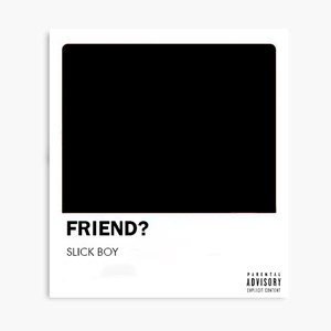 Friend? (Explicit)