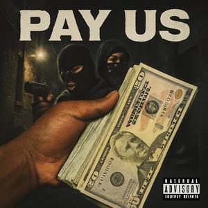 Pay Us (feat. SoloPaydafee) (Explicit)