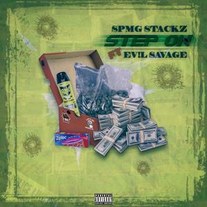 Ev!l SaVaGe - Step On(feat. Spmg Stackz) (Explicit)