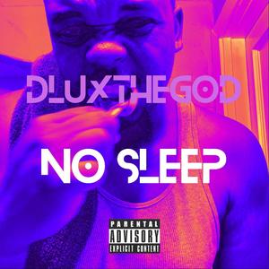No Sleep (Explicit)