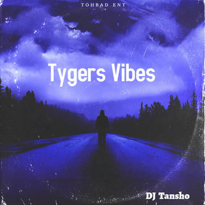 Tygers Vibes