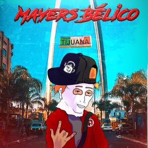 Mayers bélico (feat. sergio cardenas)