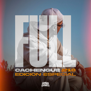 Full Cachengue #10 (Edición Especial) (Remix|Explicit)