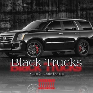 Black Trucks (feat. Louie Deniro) [Explicit]