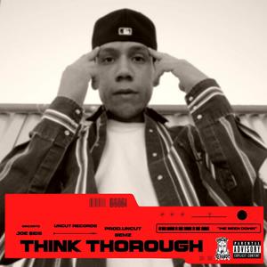 Think Thorough (Explicit)