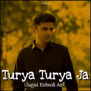Turya Turya Ja (Jugni Kehndi Ae)