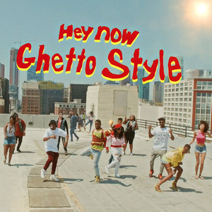 Hey Now Ghetto Style feat. Peter Gunz & Lyric Jones (Super Saturday Remix)
