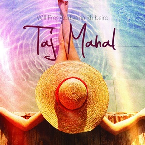 Taj Mahal(DJ Will presents Adrhyana Rhibeiro)