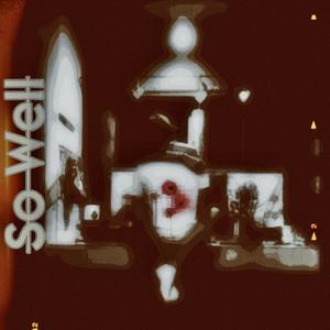 So Well (feat. Young Corn) (Explicit)