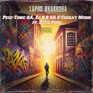 Lapho Uyakhona (feat. Ceekay Musiq, Dj 9.8 SA & Pexi-Tonic SA)
