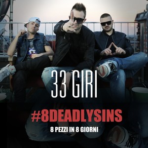 33 Giri, 8 Deadly Sins 2014 (Explicit)