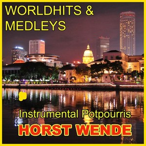 Worldhits & Medleys - Instrumental Potpourris