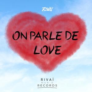 On Parle De Love
