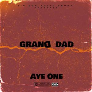 Grand Dad (Explicit)