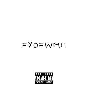 Fydfwmh (Explicit)