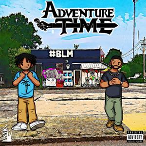 Adventure Time(feat. Cornaztone) (Explicit)