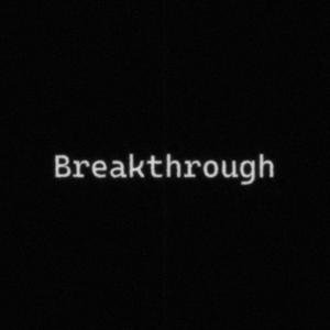 Breakthrough