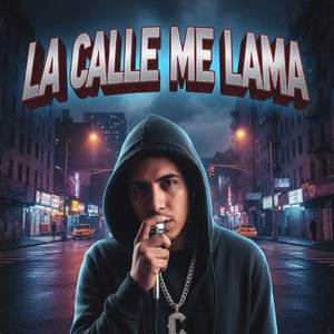 La Calle Me Llama
