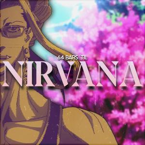 64 Bars 'til Nirvana (feat. Oricadia) [Explicit]