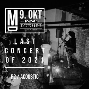 Last Concert of 2021 (Live at The Art Ranch Dukuri, 9/10/2021) Pt.2