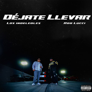 Dejate Llevar (Explicit)