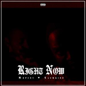 Mopedy - Right Now (Official Song)