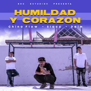 Humildad y Corazon (con Chino flow Bless, Deim y Slacc Mc