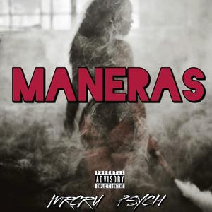 Maneras (feat. Psych) (Explicit)