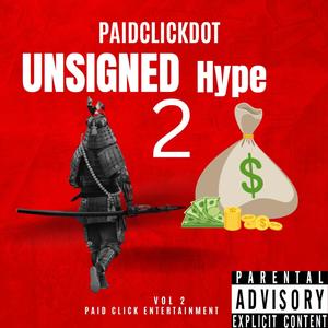 Unsigned hype vol 2 (Explicit)