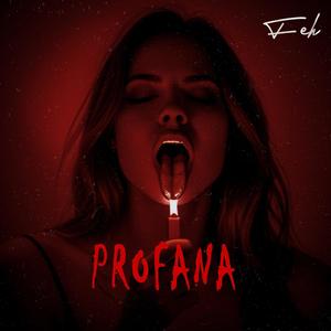 Profana (Explicit)