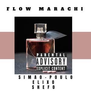 FLOW MARACHI (feat. SIMAO POULO, SHEFFO BOY SWAGA & ELIXO)