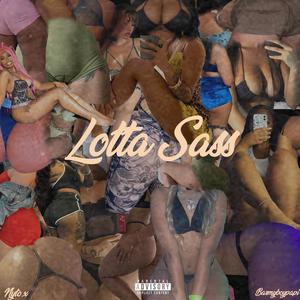 lotta sass (feat. Barmyboypapi) [Explicit]