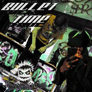 BULLET TIME (Explicit)