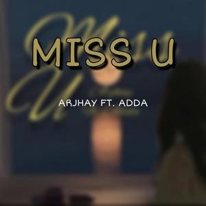 Miss u (feat. Adda) [Explicit]