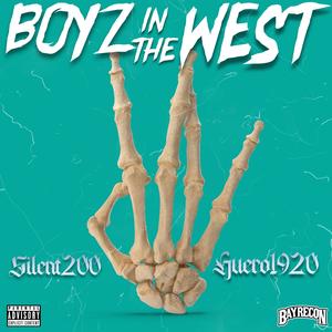 Boyz In The West (feat. Huero1920) (Explicit)