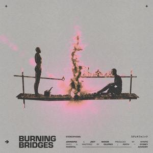 Burning Bridges (Explicit)