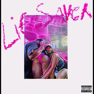 Life Saver (Explicit)
