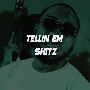 Tellin Em **** (feat. JG Wardy) [Explicit]