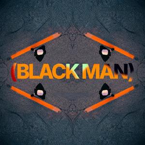 (BLACK MAN)